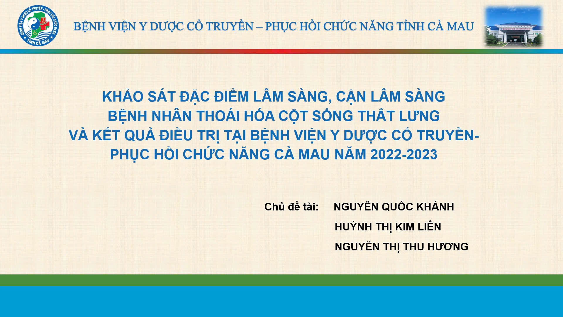 Sở Y tế tỉnh Cà Mau công nhận kết quả đề tài Nghiên cứu khoa học cấp cơ sở ngành Y tế năm 2023 của Bệnh viện Y Dược cổ truyền – Phục hồi chức năng tỉnh Cà Mau